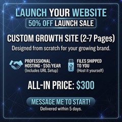 Custom Growth Website (2-7 Pages) | Design & Hosting/Files Options | $300 Total