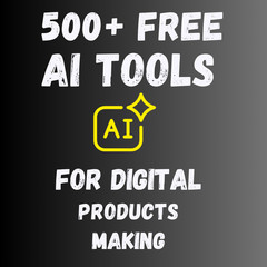 AI Tools for Digital Products 2025 – 500+ Free AI Tools List