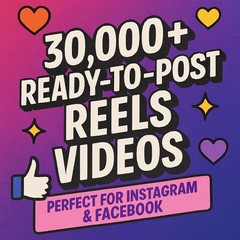 Massive Bundle of 30,000+ Reels Videos – Perfect for Instagram, Facebook