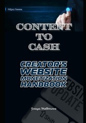 Content to Cash Creator s Website Monetization Handbook